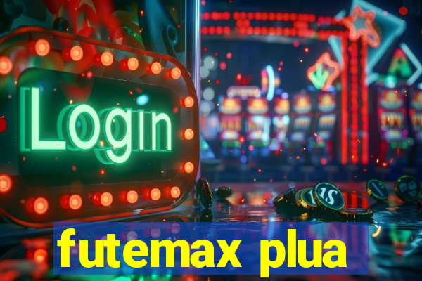 futemax plua